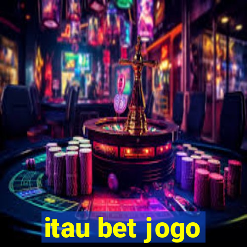 itau bet jogo